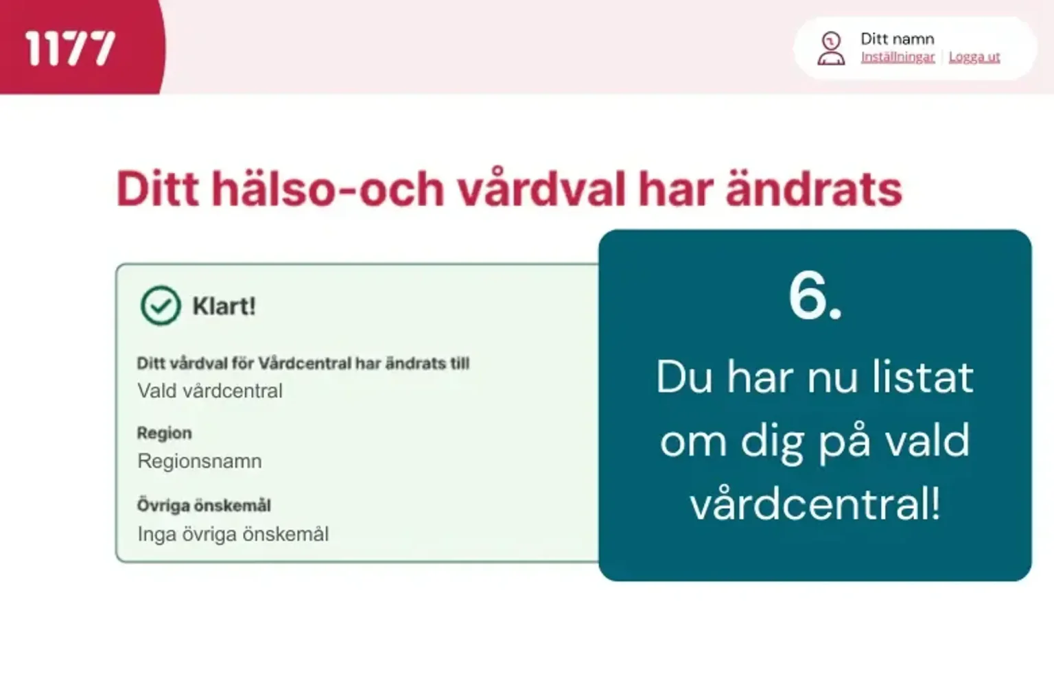 Bekräftelse på ändrat hälso- och vårdval med en grön bock och text som informerar om att patienten nu är listad på vald vårdcentral.